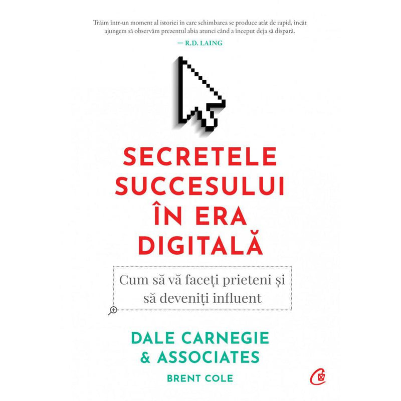 Secretele succesului in era digitala - Dale Carnegie , Dale Carnegie & Associates - Delumani - Magazin Romanesc 