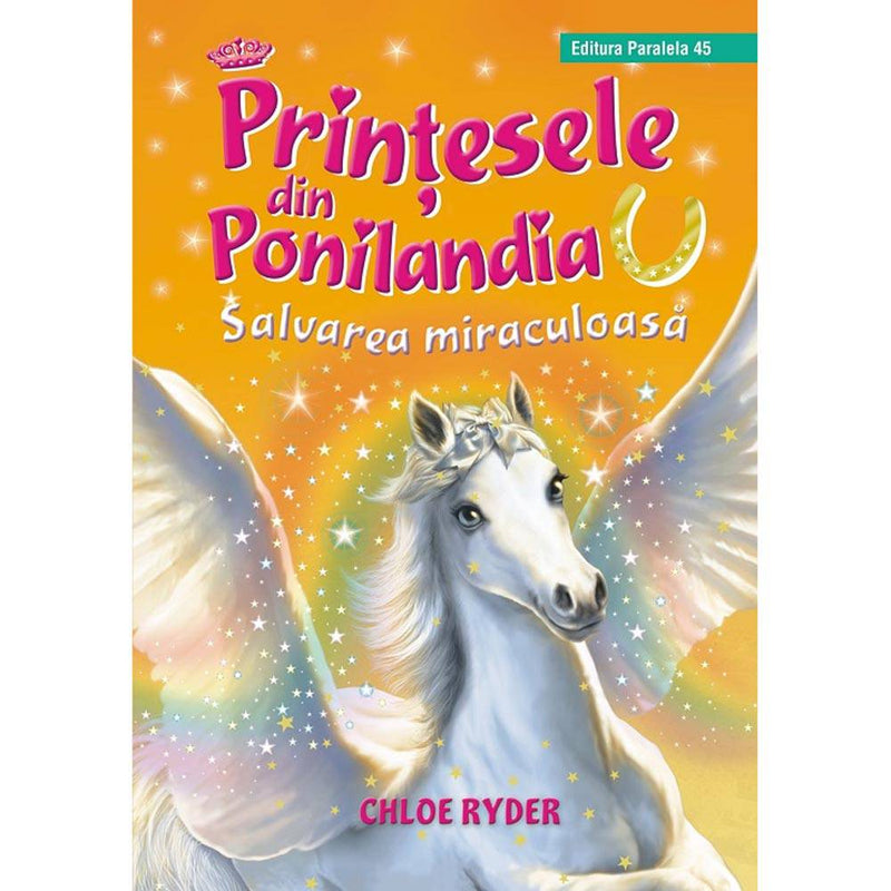 Printesele din Ponilandia. Salvarea miraculoasa (editie cartonata) - RYDER Chloe - Delumani - Magazin Romanesc 