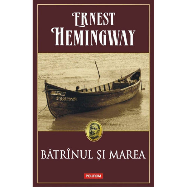 Batrinul si marea - Ernest Hemingway - Delumani - Magazin Romanesc 